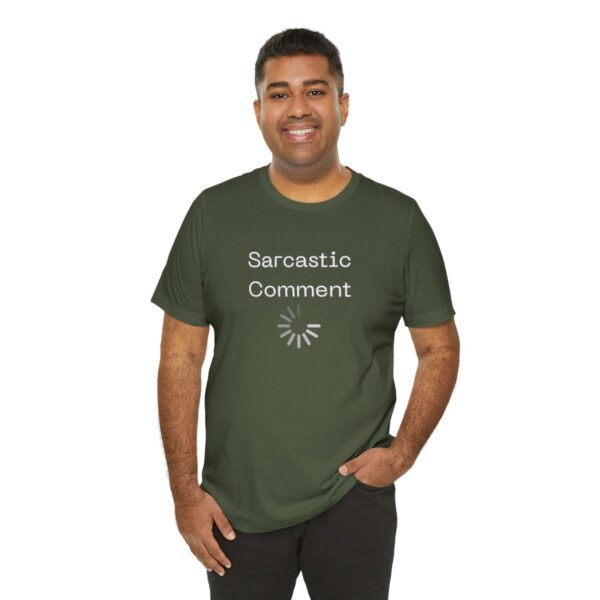 Brat Life "Sarcastic Comment Loading" Unisex Jersey Short Sleeve Tee - Image 68