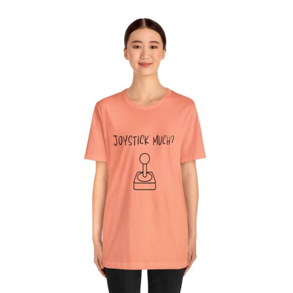Brat Life "Joystick much?" Unisex Jersey Short Sleeve Tee - Image 87