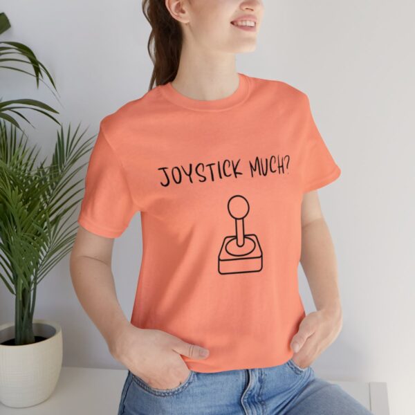 Brat Life "Joystick much?" Unisex Jersey Short Sleeve Tee - Image 93