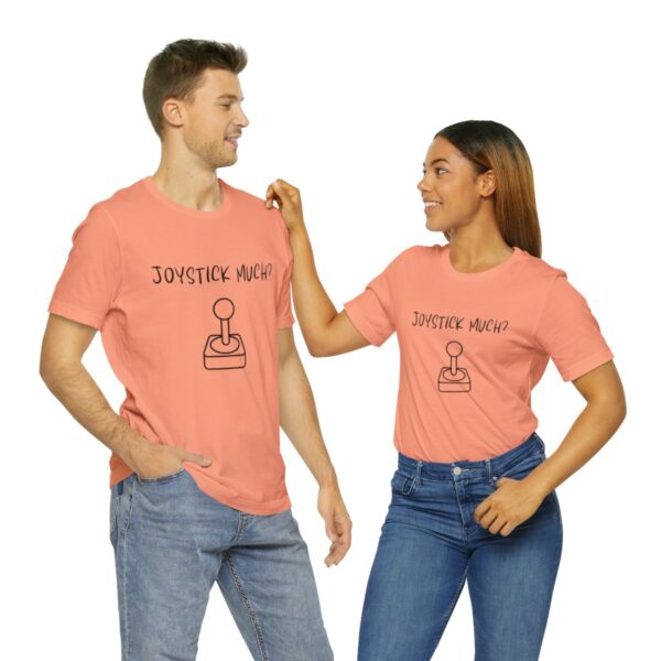 Brat Life "Joystick much?" Unisex Jersey Short Sleeve Tee - Image 94