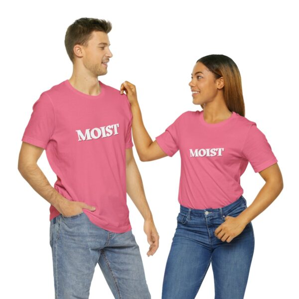 Brat Life "Moist" Unisex Jersey Short Sleeve Tee - Image 142