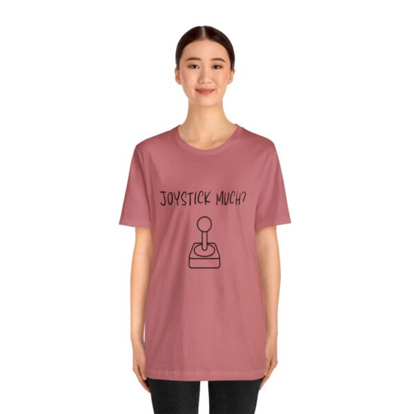 Brat Life "Joystick much?" Unisex Jersey Short Sleeve Tee - Image 39