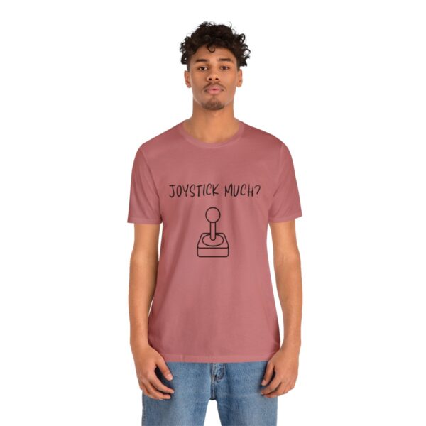 Brat Life "Joystick much?" Unisex Jersey Short Sleeve Tee - Image 40