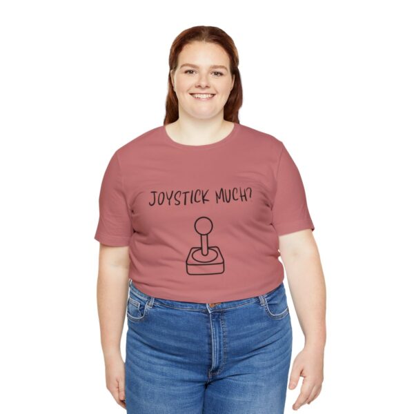 Brat Life "Joystick much?" Unisex Jersey Short Sleeve Tee - Image 43