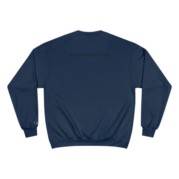Brat Life "What Flavor of Stupid Are You" Champion Sweatshirt - Image 2