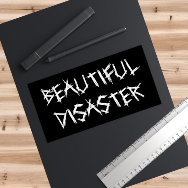 Brat Life "Beautiful Disaster" Bumper Sticker - Image 3