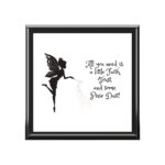 "Faith, Trust & Pixie Dust" Jewelry Box