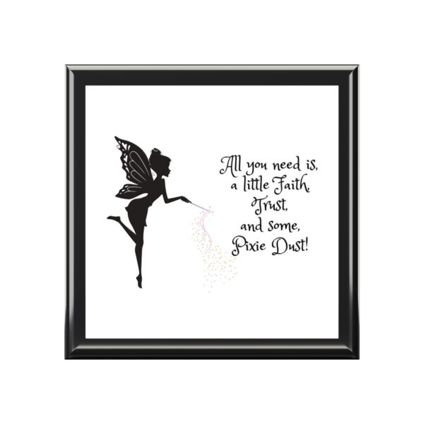 "Faith, Trust & Pixie Dust" Jewelry Box