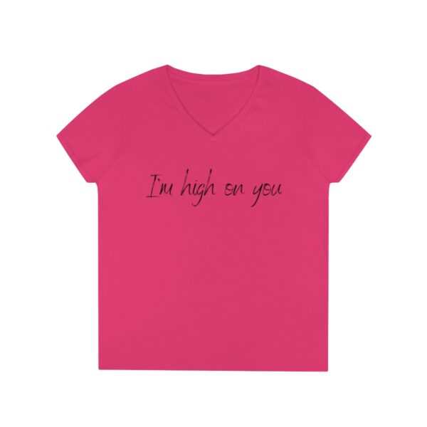 Brat Life "I'm high on you" light Ladies' V-Neck T-Shirt - Image 13