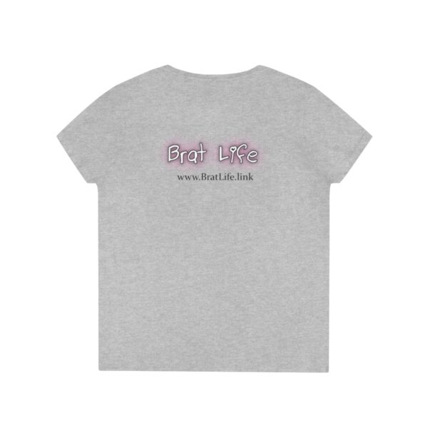Brat Life Not Bad If I Say So... Ladies' V-Neck T-Shirt - Image 2