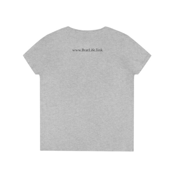 Brat Life "I'm high on you" light Ladies' V-Neck T-Shirt - Image 5