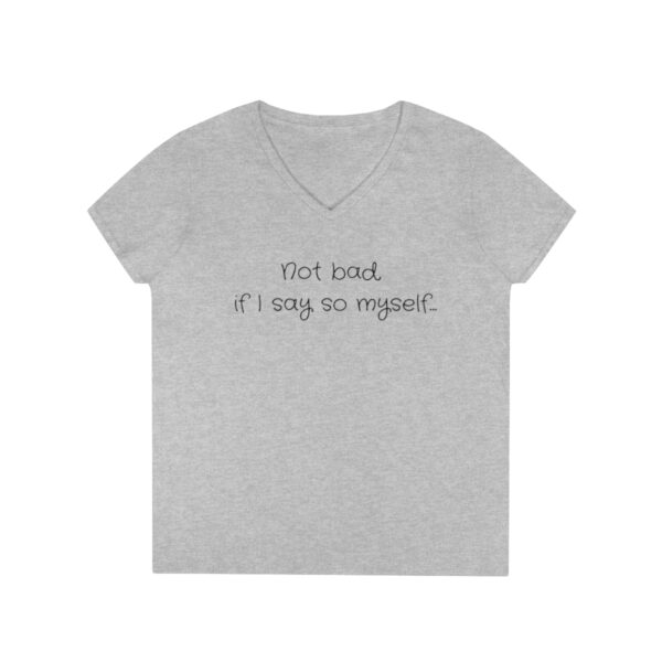Brat Life Not Bad If I Say So... Ladies' V-Neck T-Shirt