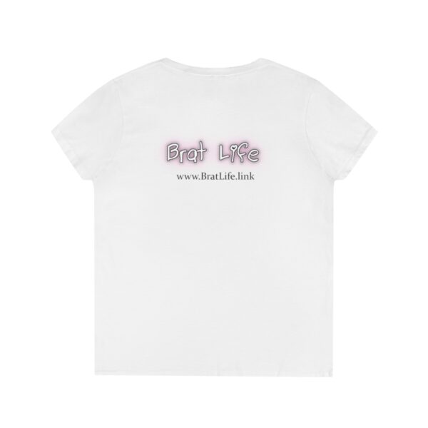 Brat Life Not Bad If I Say So... Ladies' V-Neck T-Shirt - Image 5