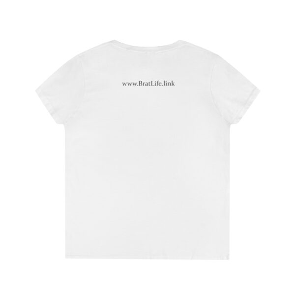 Brat Life "I'm high on you" light Ladies' V-Neck T-Shirt - Image 2