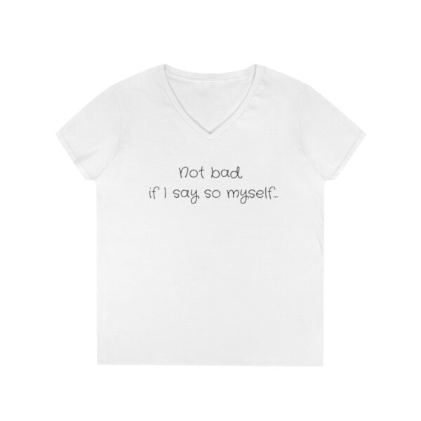 Brat Life Not Bad If I Say So... Ladies' V-Neck T-Shirt - Image 4