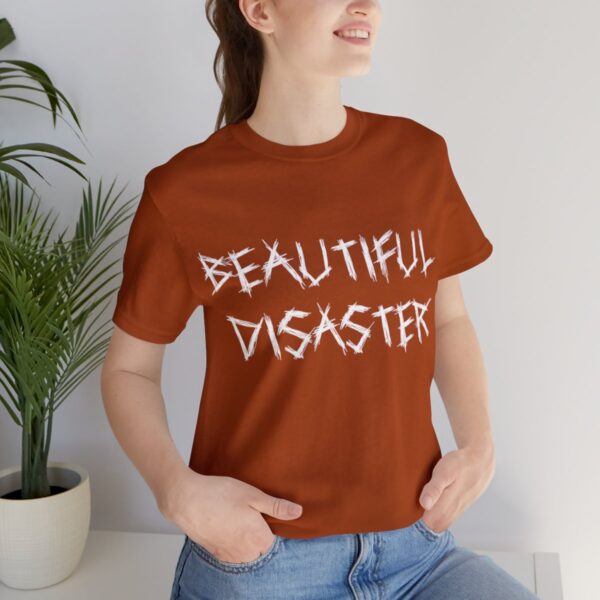 Brat Life "Beautiful Disaster" Unisex Jersey Short Sleeve Tee - Image 45