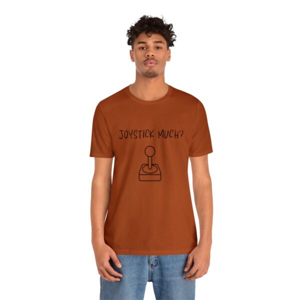 Brat Life "Joystick much?" Unisex Jersey Short Sleeve Tee - Image 112
