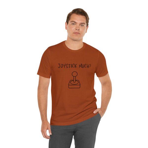 Brat Life "Joystick much?" Unisex Jersey Short Sleeve Tee - Image 114