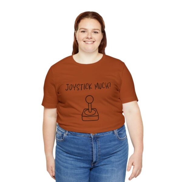 Brat Life "Joystick much?" Unisex Jersey Short Sleeve Tee - Image 115