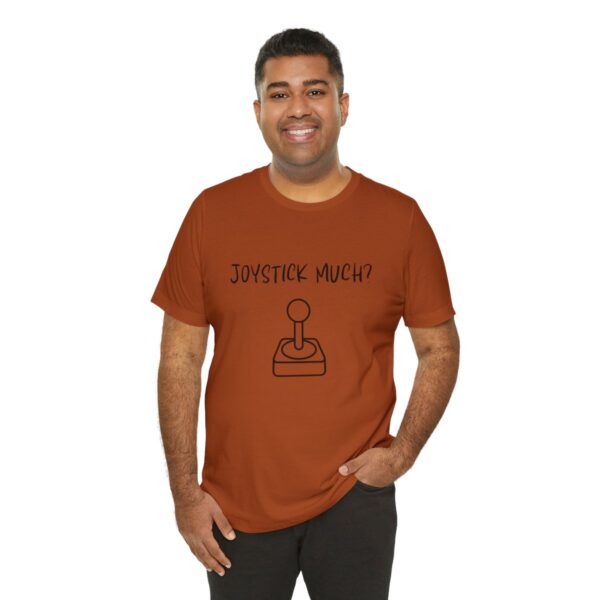 Brat Life "Joystick much?" Unisex Jersey Short Sleeve Tee - Image 116
