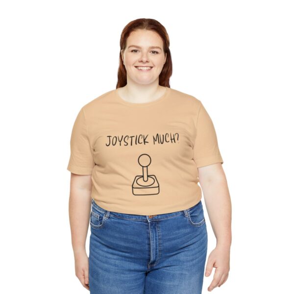 Brat Life "Joystick much?" Unisex Jersey Short Sleeve Tee - Image 103