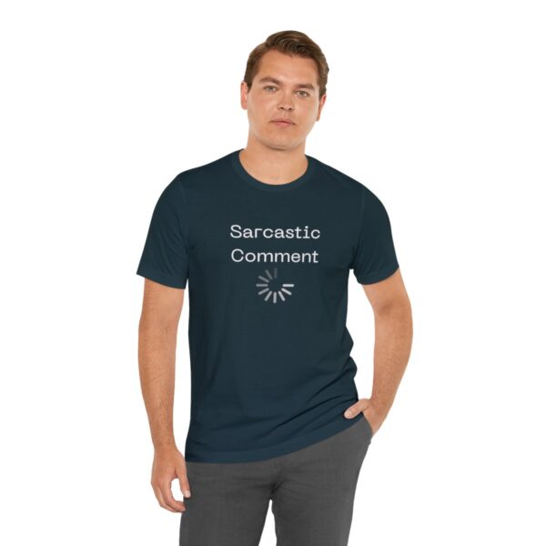 Brat Life "Sarcastic Comment Loading" Unisex Jersey Short Sleeve Tee - Image 102
