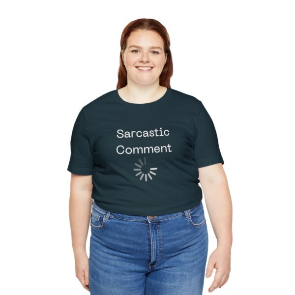 Brat Life "Sarcastic Comment Loading" Unisex Jersey Short Sleeve Tee - Image 103