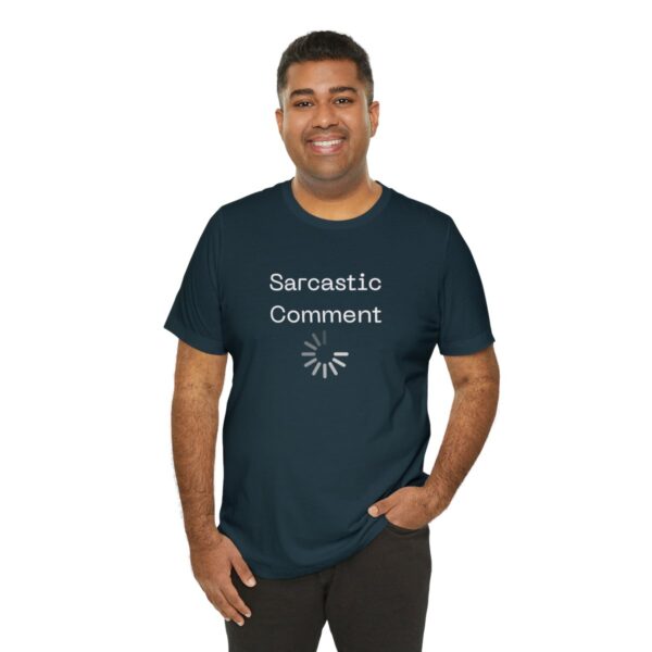 Brat Life "Sarcastic Comment Loading" Unisex Jersey Short Sleeve Tee - Image 104