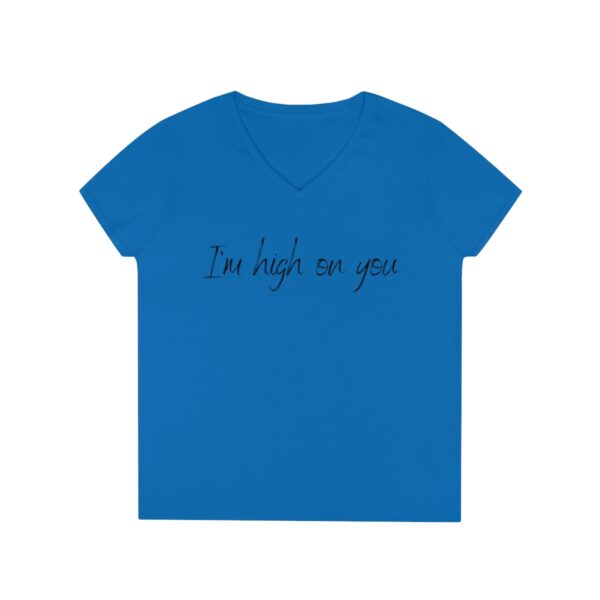 Brat Life "I'm high on you" light Ladies' V-Neck T-Shirt - Image 10