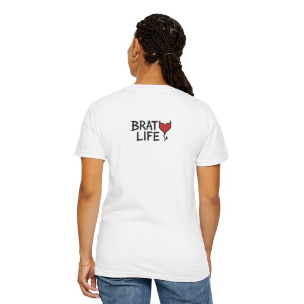 Brat Life Unisex Garment-Dyed T-Shirt - Casual & Playful Style - Image 3