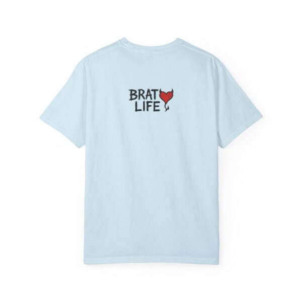 Brat Life Unisex Garment-Dyed T-Shirt - Casual & Playful Style - Image 33