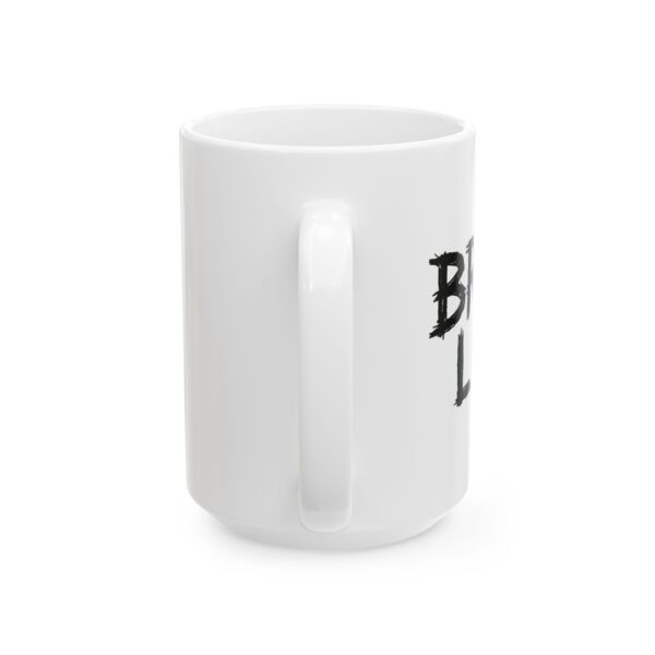 Funny Ceramic Mug - "I Heart Bad Life" - Ideal Gift for Coffee Lovers - Image 6