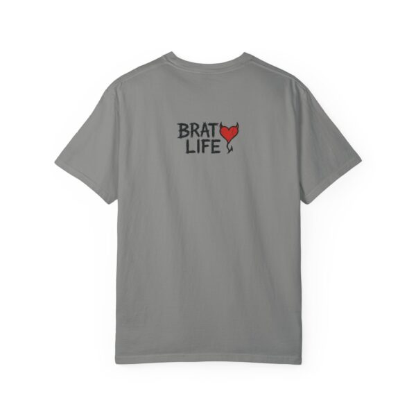 Brat Life Unisex Garment-Dyed T-Shirt - Casual & Playful Style - Image 37