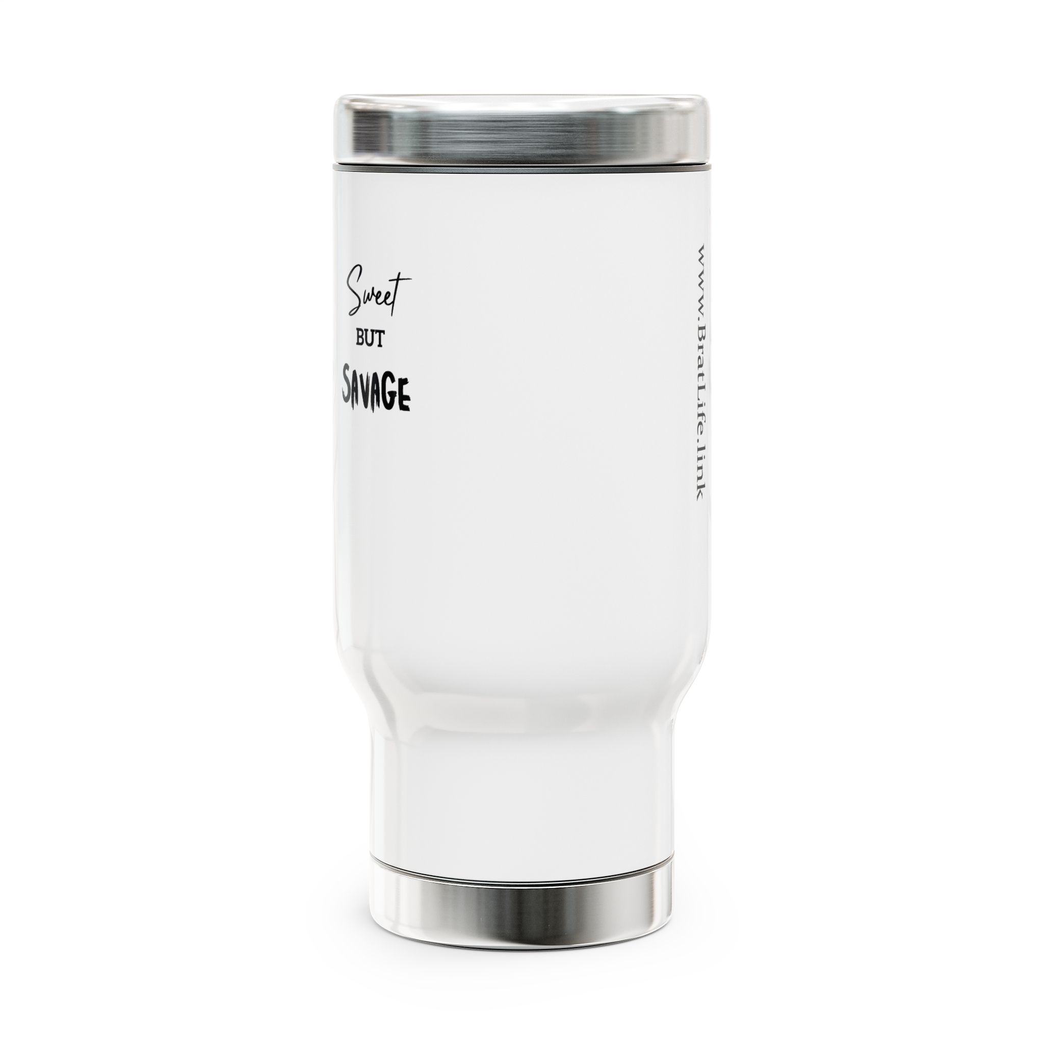 Sweet but Savage Brat Life Stainless Steel Travel Mug with Handle, 14oz