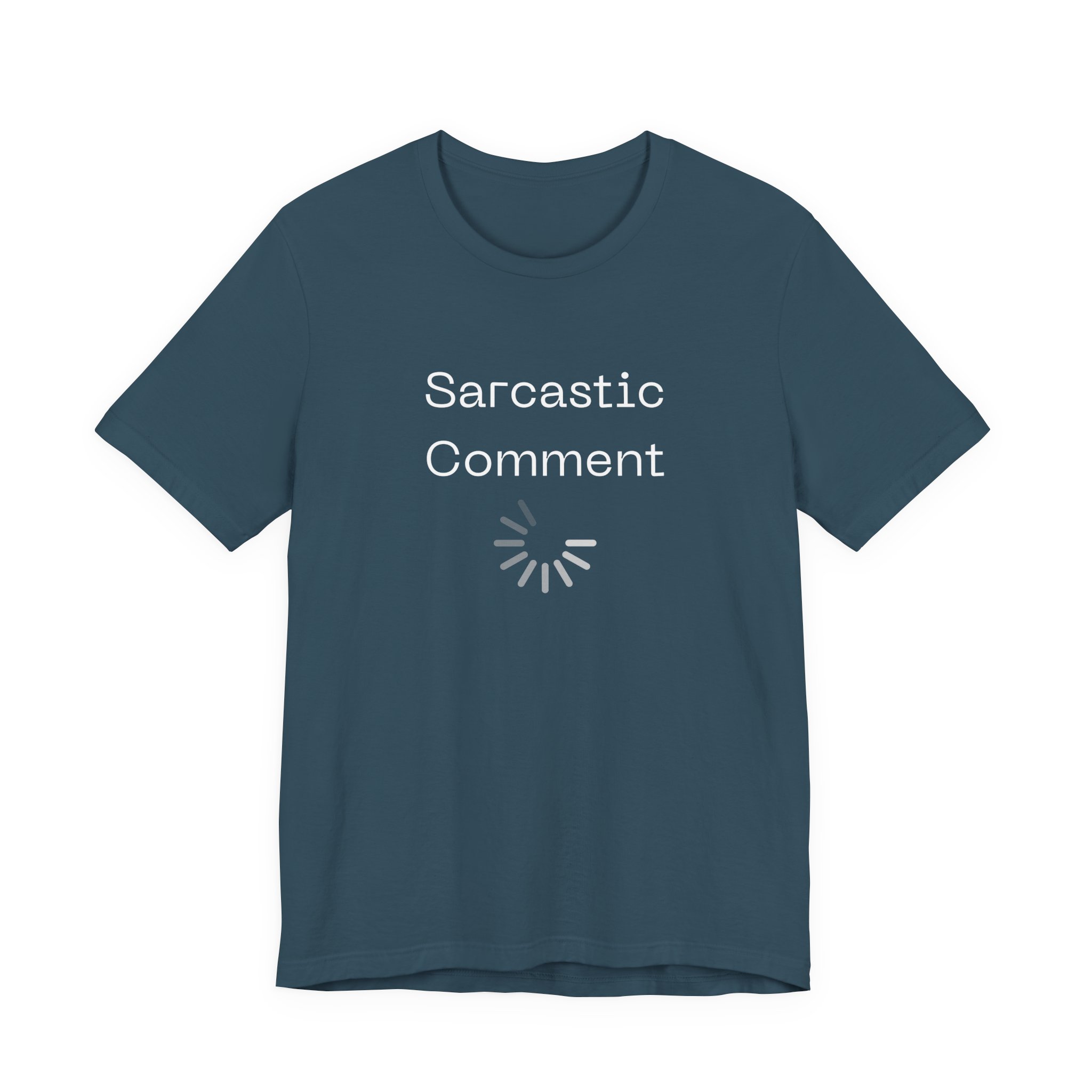Brat Life "Sarcastic Comment Loading" Unisex Jersey Short Sleeve Tee - Image 43