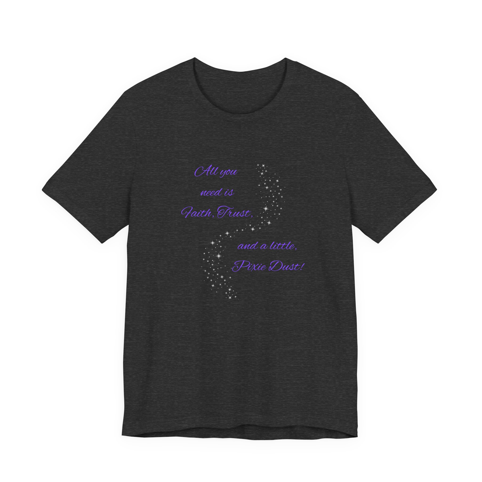 "Faith, Trust, and Pixie Dust" Dusted Unisex Jersey Short Sleeve Tee - Image 11