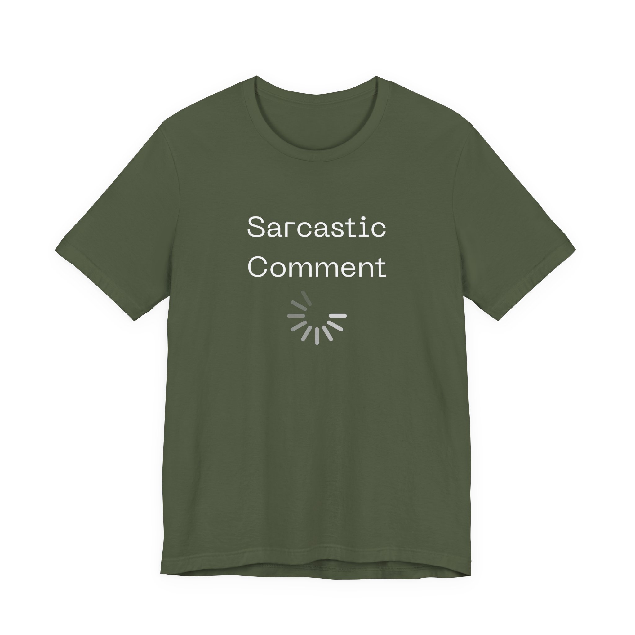 Brat Life "Sarcastic Comment Loading" Unisex Jersey Short Sleeve Tee - Image 23
