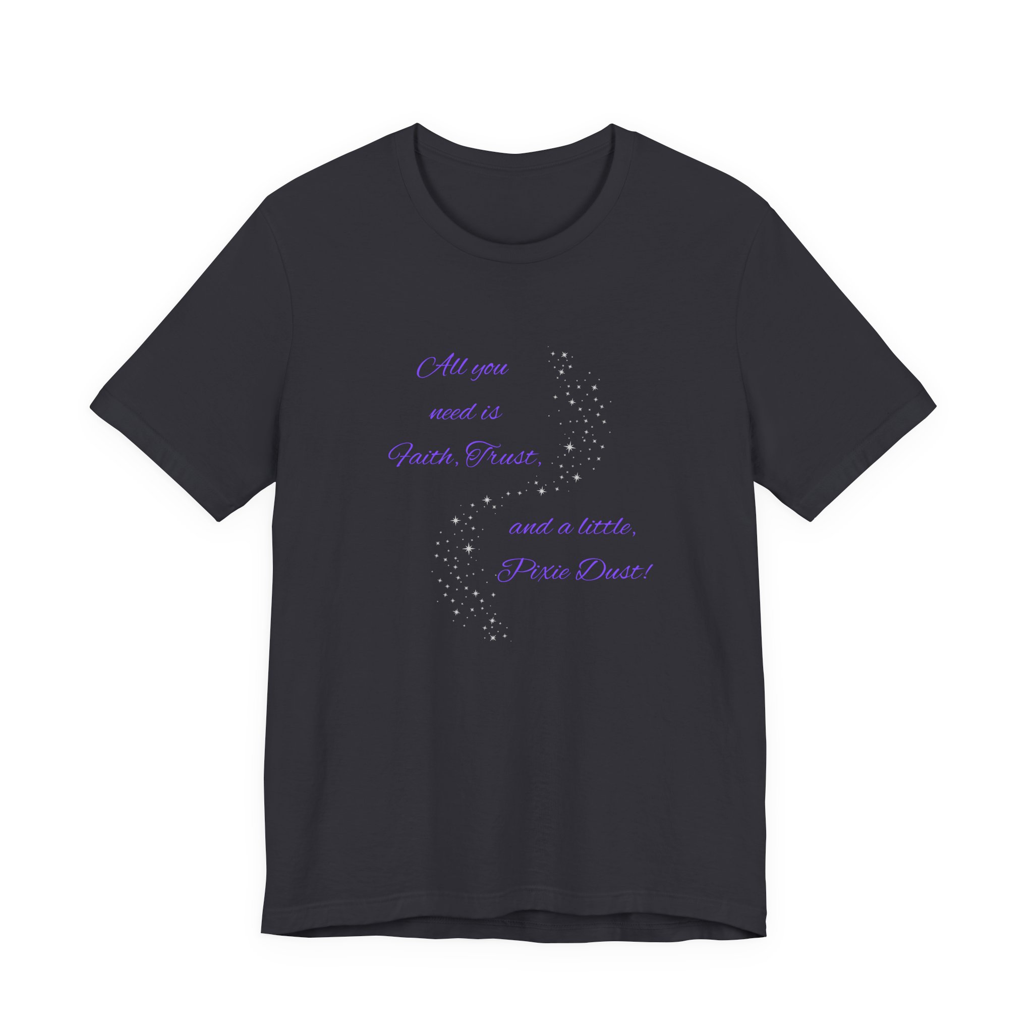 "Faith, Trust, and Pixie Dust" Dusted Unisex Jersey Short Sleeve Tee - Image 7