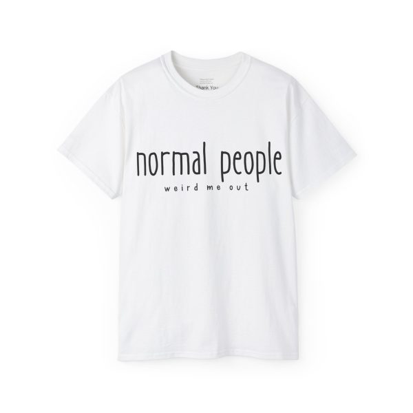 Brat Life "normal people weird me out" Black Font Unisex Ultra Cotton Tee