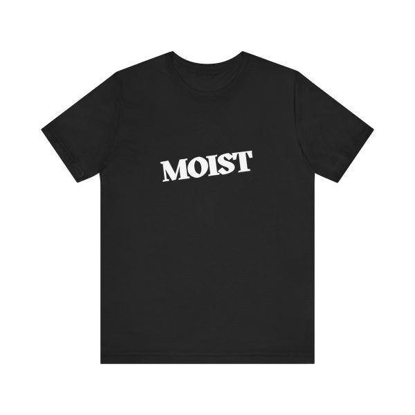 Brat Life "Moist" Unisex Jersey Short Sleeve Tee
