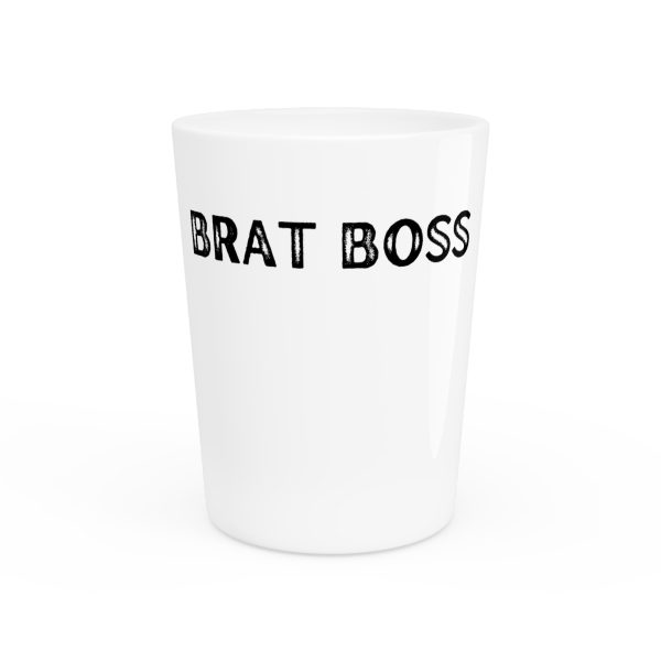 Brat Life Brat Boss Shot Glass